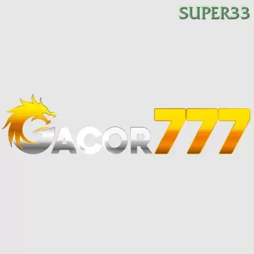 Gacor777 super33